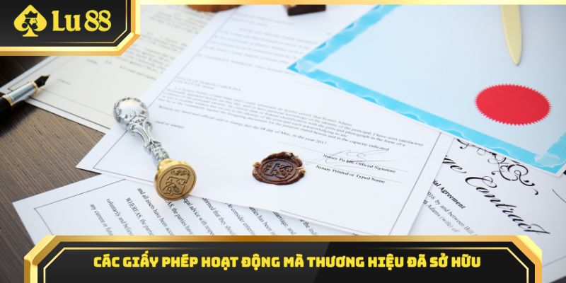 Các giấy phép hoạt động mà thương hiệu đã sở hữu