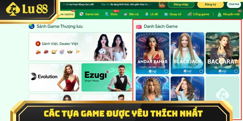 Tìm hiểu các tựa game được yêu thích nhất tại nhà cái