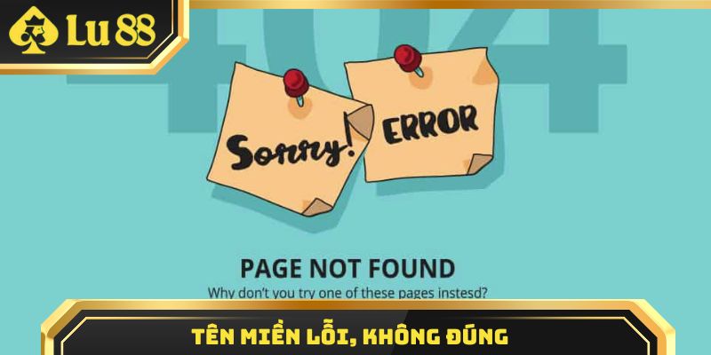 Tên miền lỗi, không đúng