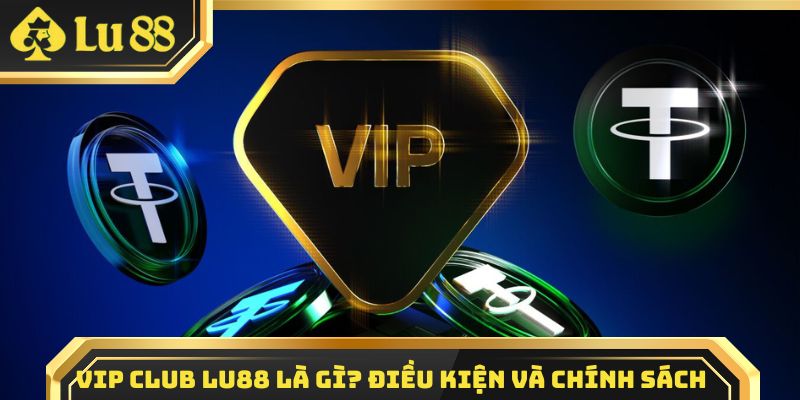 VIP Club Lu88